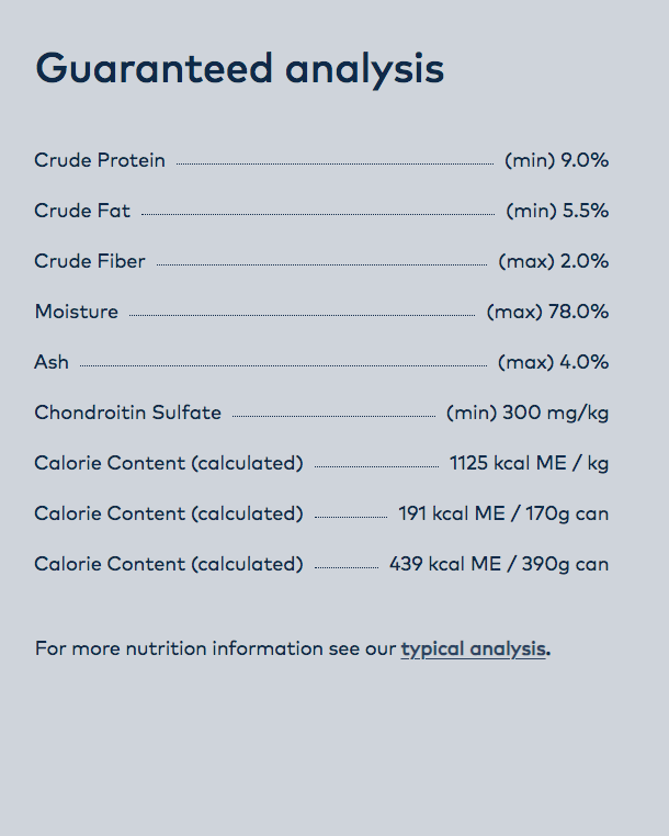 Guaranteed analysis: minimum 9% protein and 5.5% fat, maximum 78% moisture
